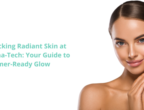 Unlocking Radiant Skin at Derma-Tech: Your Guide to Summer-Ready Glow